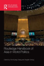 Routledge Handbook of Asia in World Politics