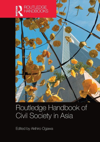 Routledge Handbook of Civil Society Asia