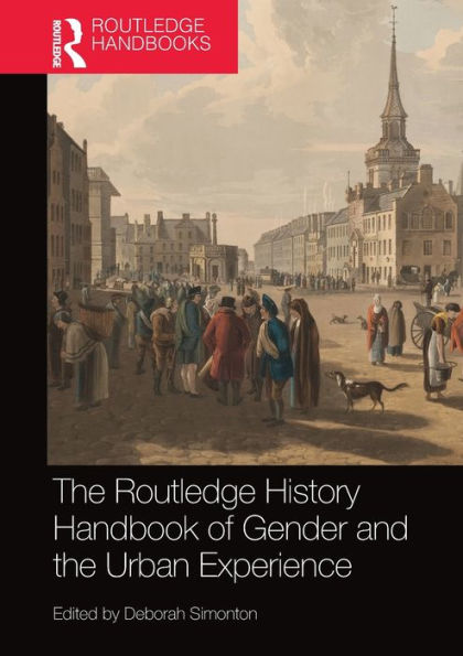 the Routledge History Handbook of Gender and Urban Experience