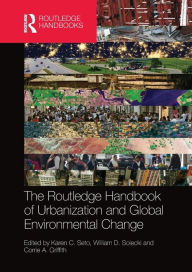 Title: The Routledge Handbook of Urbanization and Global Environmental Change, Author: Karen Seto