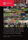 The Routledge Handbook of Urbanization and Global Environmental Change