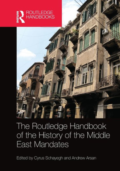 the Routledge Handbook of History Middle East Mandates