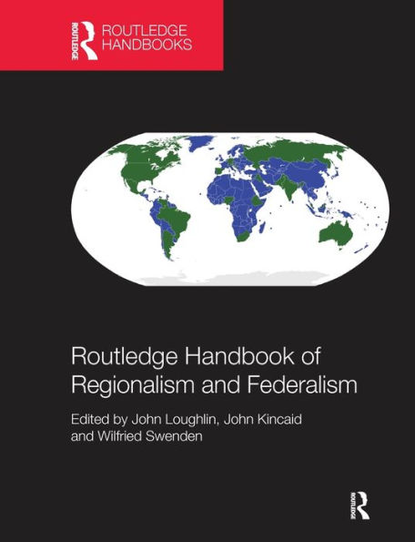 Routledge Handbook of Regionalism & Federalism