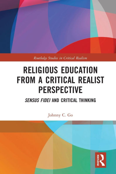 Religious Education from a Critical Realist Perspective: Sensus Fidei and Thinking