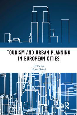 Tourism and Urban Planning European Cities