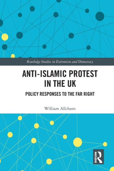 Anti-Islamic Protest the UK: Policy Responses to Far Right