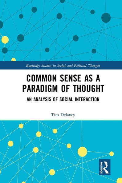 Common Sense as a Paradigm of Thought: An Analysis Social Interaction
