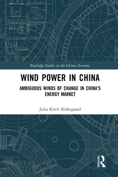 Wind Power China: Ambiguous Winds of Change China's Energy Market