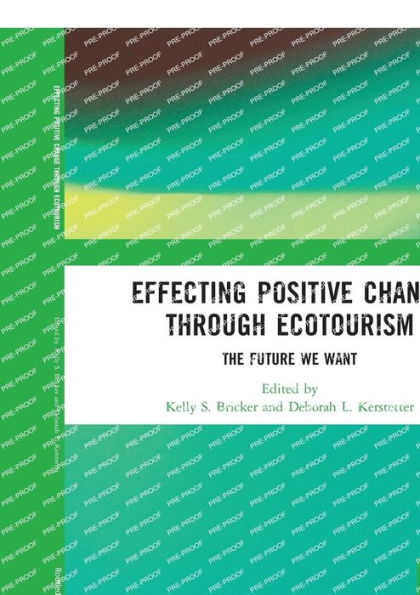 Effecting Positive Change through Ecotourism: The Future We Want