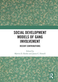 Title: Social Development Models of Gang Involvement: Recent Contributions, Author: Marvin D. Krohn