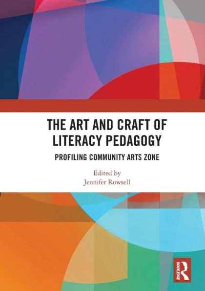 The Art and Craft of Literacy Pedagogy: Profiling Community Arts Zone