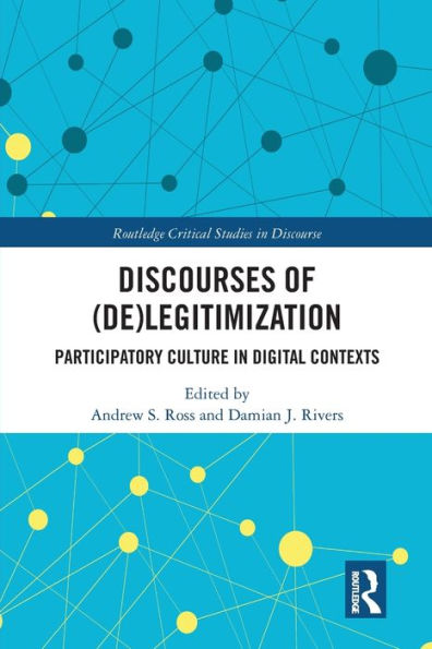 Discourses of (De)Legitimization: Participatory Culture Digital Contexts