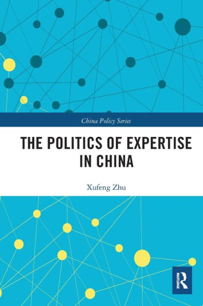 The Politics of Expertise in China