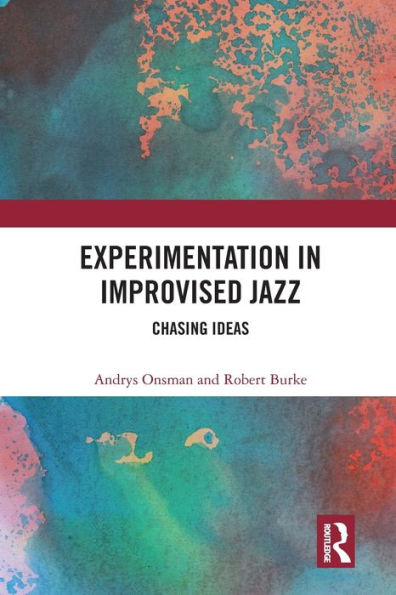 Experimentation in Improvised Jazz: Chasing Ideas