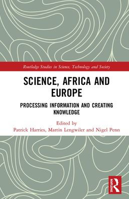 Science, Africa and Europe: Processing Information and Creating Knowledge