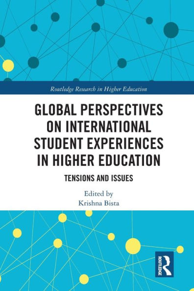 Global Perspectives on International Student Experiences Higher Education: Tensions and Issues