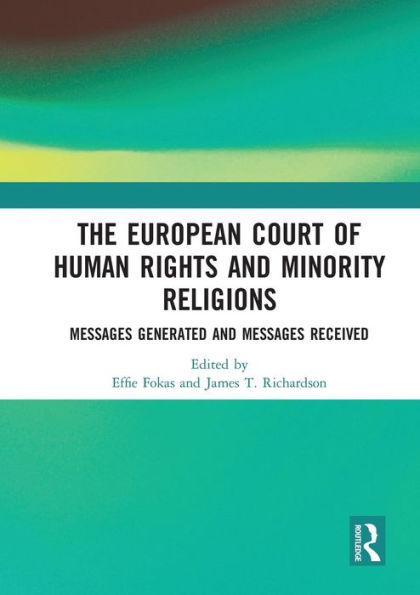 The European Court of Human Rights and Minority Religions: Messages Generated Received