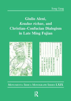 Giulio Aleni, Kouduo richao, and Christian-Confucian Dialogism in Late Ming Fujian