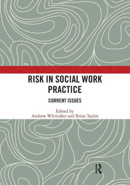 Risk Social Work Practice: Current Issues