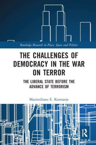 the Challenges of Democracy War on Terror: Liberal State before Advance Terrorism