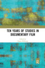 Ten Years of Studies in Documentary Film