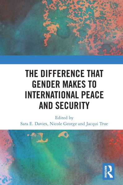 The Difference that Gender Makes to International Peace and Security