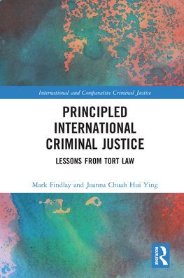 Principled International Criminal Justice: Lessons from Tort Law