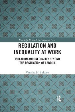 Regulation and Inequality at Work: Isolation Beyond the of Labour