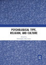 Psychological Type, Religion, and Culture