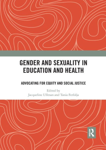 Gender and Sexuality Education Health: Advocating for Equity Social Justice