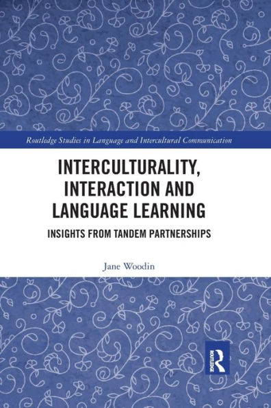 Interculturality, Interaction and Language Learning: Insights from Tandem Partnerships