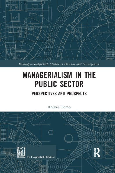 Managerialism in the Public Sector: Perspectives and Prospects