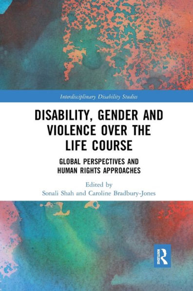 Disability, Gender and Violence over the Life Course: Global Perspectives Human Rights Approaches