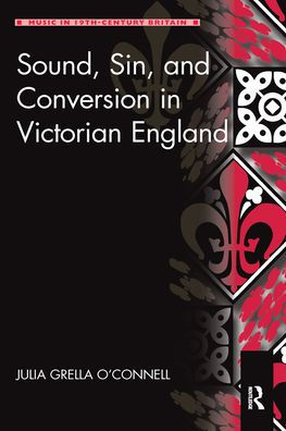 Sound, Sin, and Conversion Victorian England