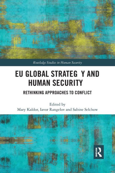 EU Global Strategy and Human Security: Rethinking Approaches to Conflict