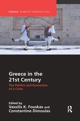 Greece in the 21st Century: The Politics and Economics of a Crisis