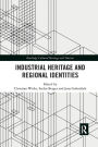 Industrial Heritage and Regional Identities