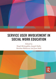 Title: Service User Involvement in Social Work Education, Author: Hugh McLaughlin