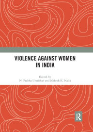 Title: Violence against Women in India, Author: N. Prabha Unnithan