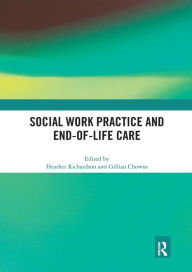 Title: Social Work Practice and End-of-Life Care, Author: Heather Richardson