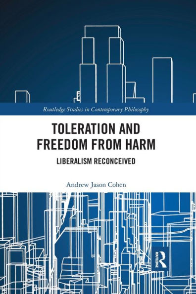 Toleration and Freedom from Harm: Liberalism Reconceived