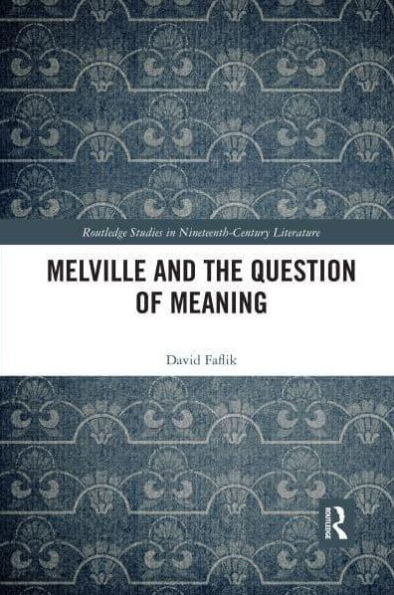 Melville and the Question of Meaning