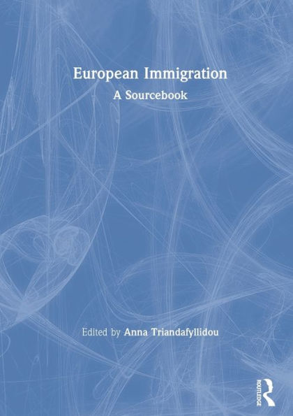 European Immigration: A Sourcebook