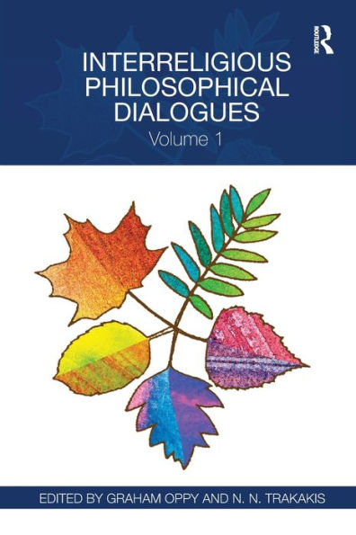 Interreligious Philosophical Dialogues: Volume 1