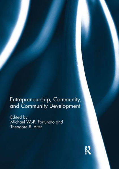 Entrepreneurship, Community, and Community Development