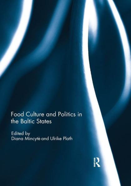 Food Culture and Politics the Baltic States