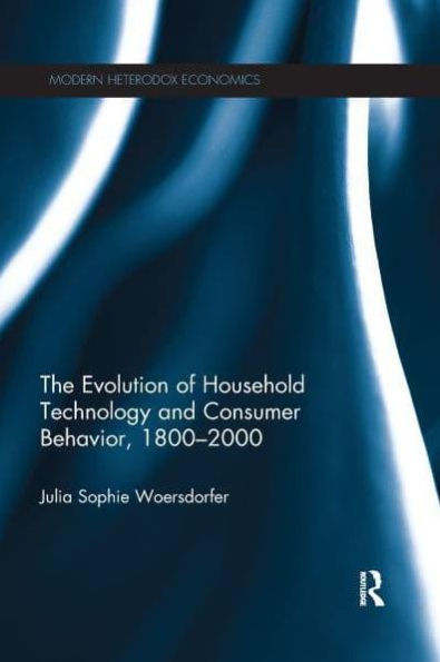 The Evolution of Household Technology and Consumer Behavior, 1800-2000