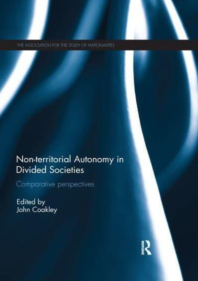 Non-territorial Autonomy in Divided Societies: Comparative Perspectives