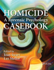Title: Homicide: A Forensic Psychology Casebook, Author: Joan Swart