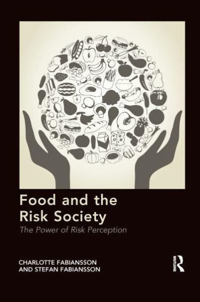 Food and The Risk Society: Power of Perception